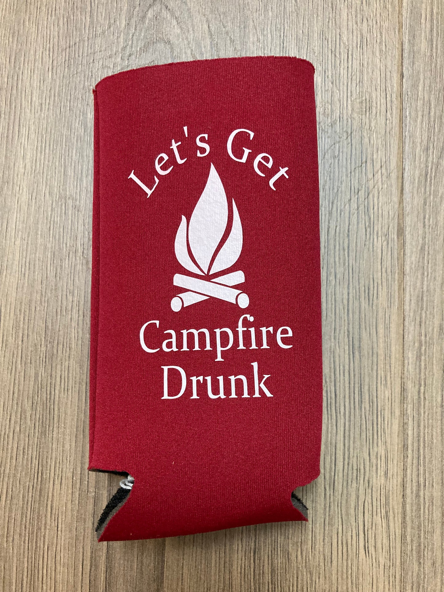 Let's Get Campfire Drunk Slim Koozie