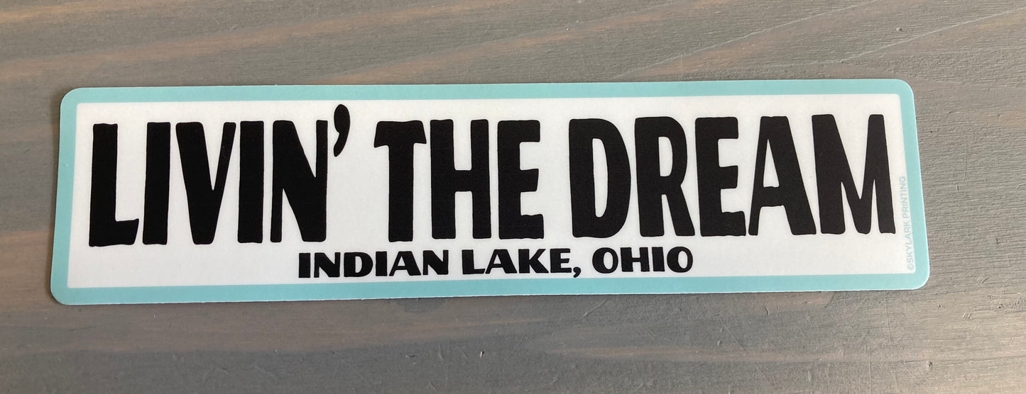 Souvenir Sticker - Livin' the Dream Indian Lake