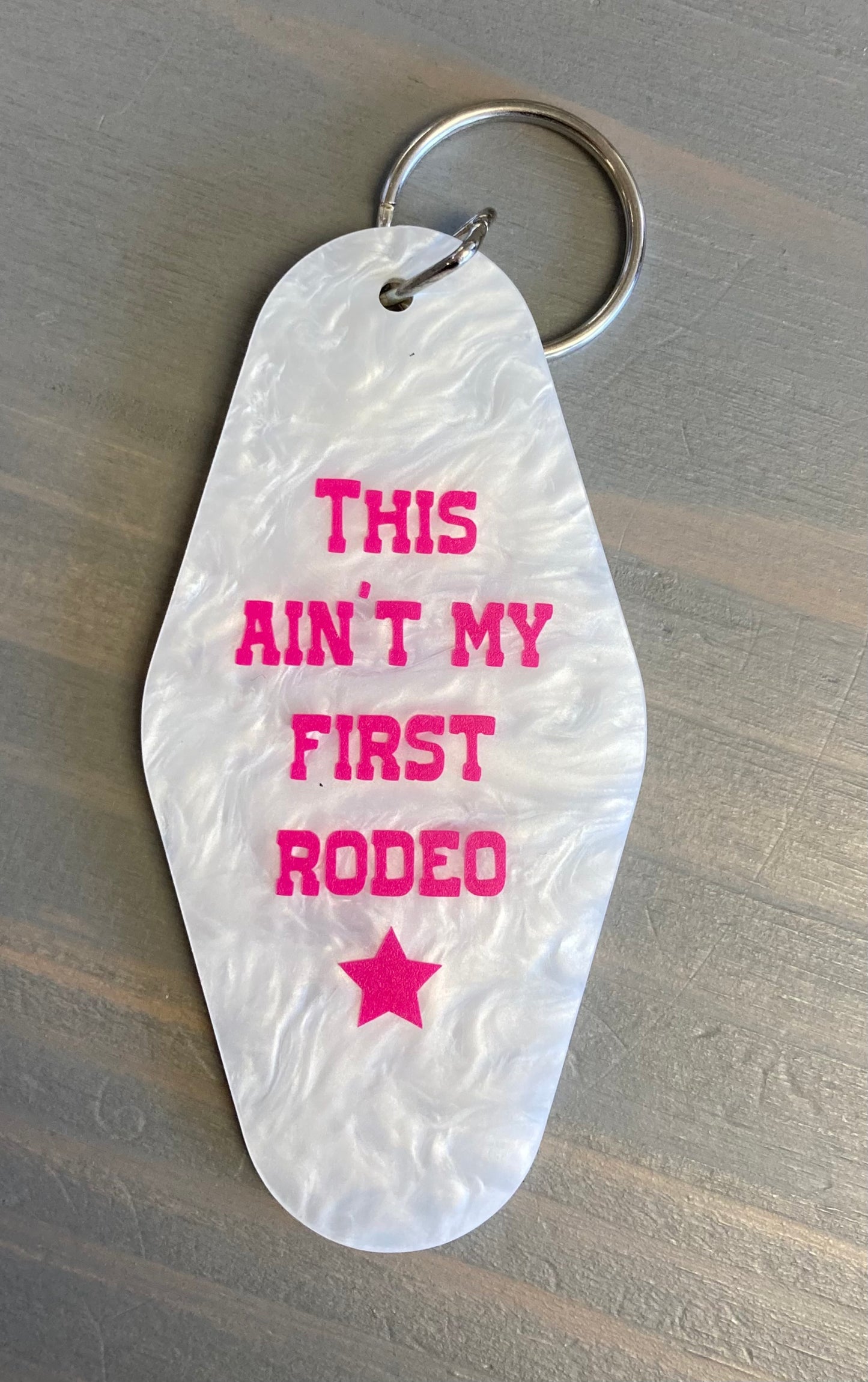 This Ain't My First Rodeo Motel Key Chain