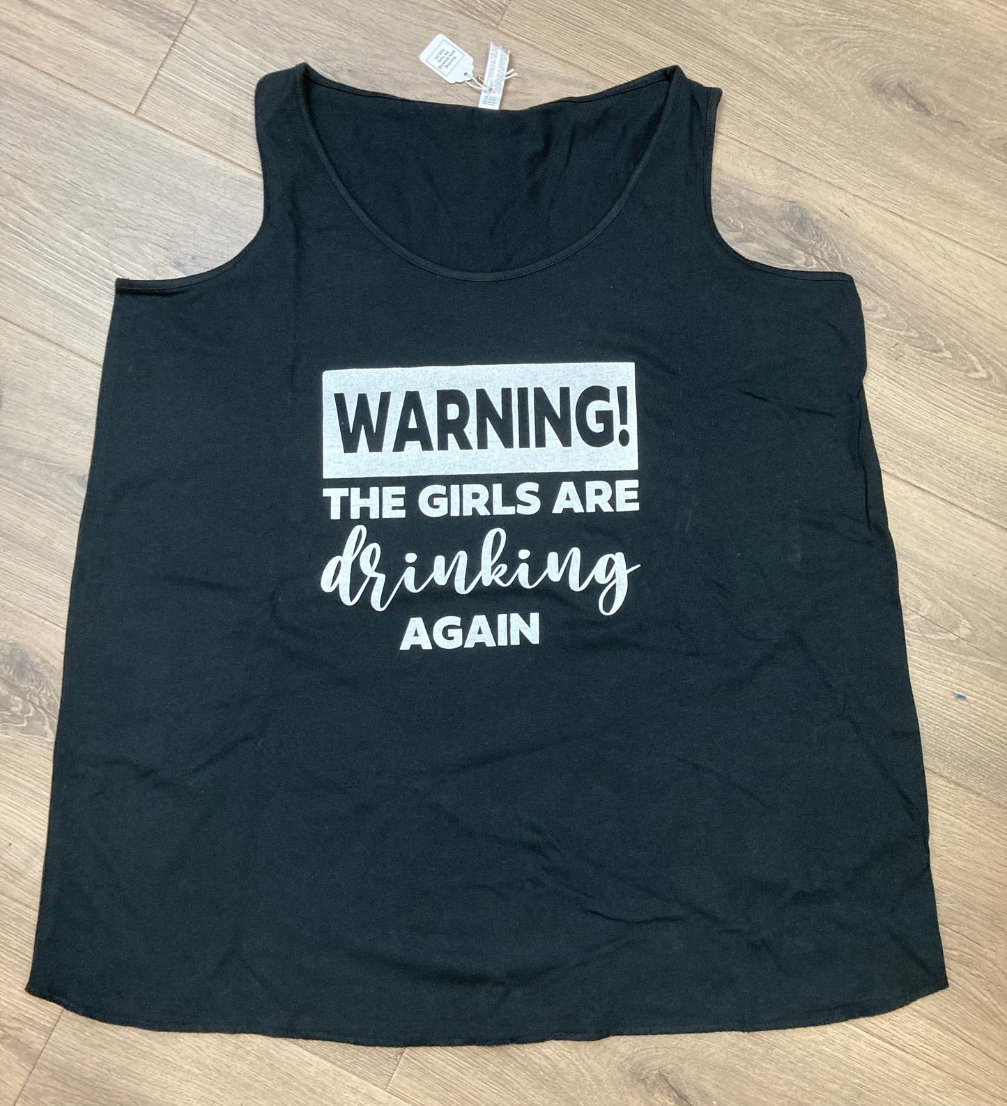 Warning! The Girls are Drinking Again Tank Top