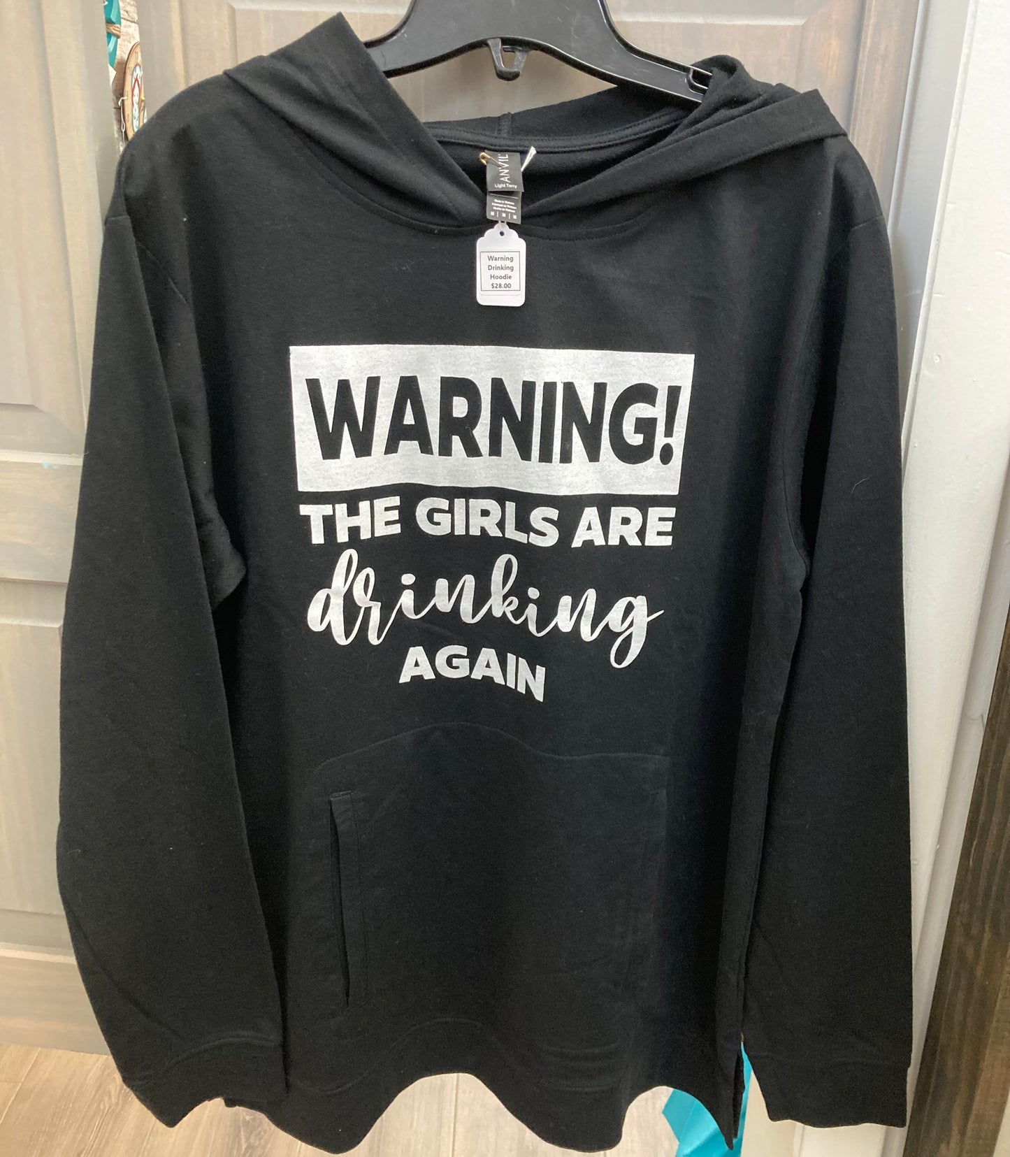 Warning! The Girls are Drinking Again Light Weight Hoodie