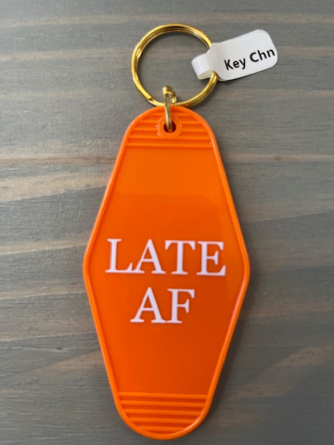 Late AF Motel Key Chain
