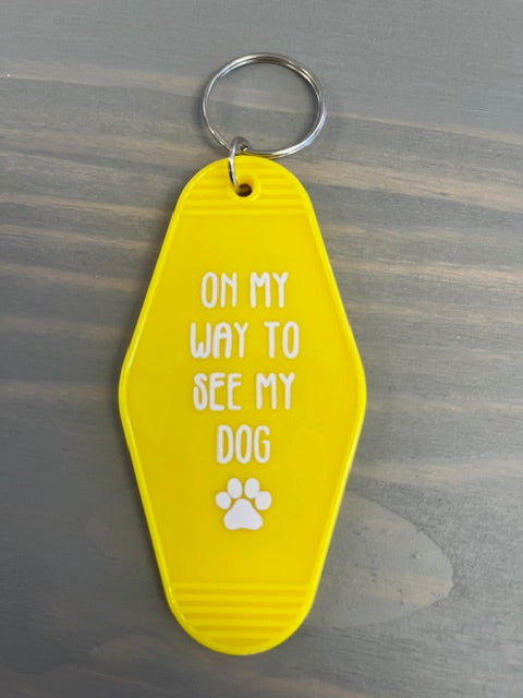 On My Way to See My Dog Motel Key Chain