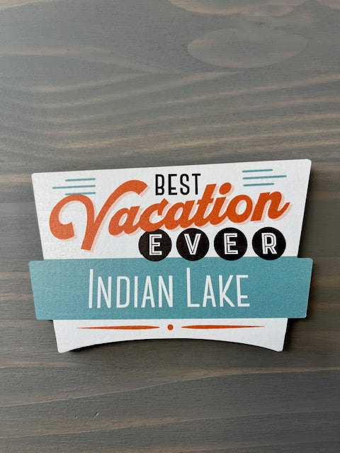 Best Vacation Ever Indian Lake Magnet