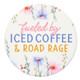 Worthy Wildflowers Fueled by Iced Coffee & Road Rage Car Coaster