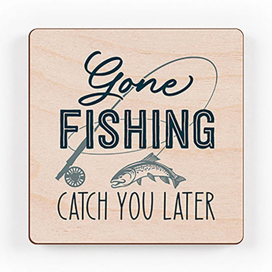 Gone Fishing Catch You Later Magnet
