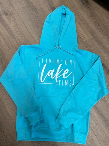 Livin' On Lake Time Sweatshirt