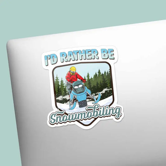 Souvenir Sticker - I'd Rather Be Snowmobiling