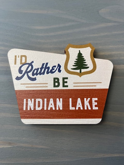 I'd Rather Be Indian Lake Magnet