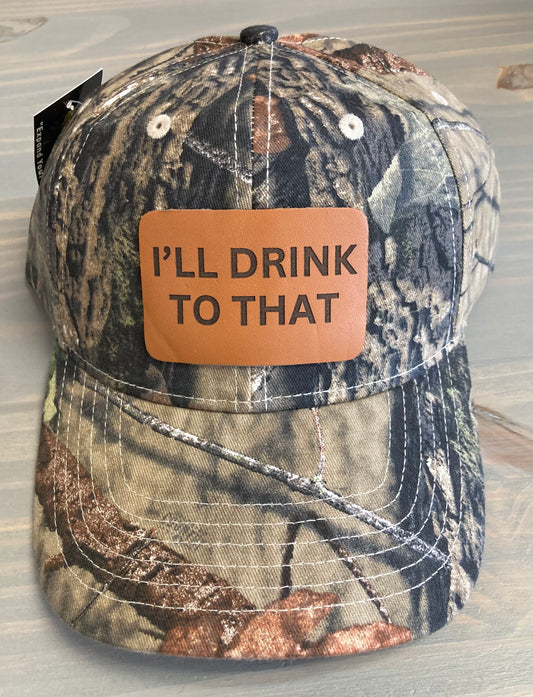 Ball Cap - I'll Drink to That leather patch