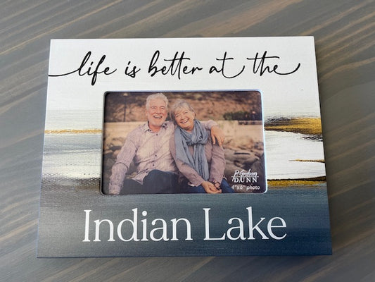 Life is Better at Indian Lake Picture Frame