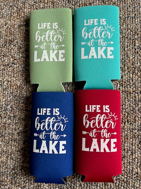 Life is Better at the Lake Tall Skinny Koozie