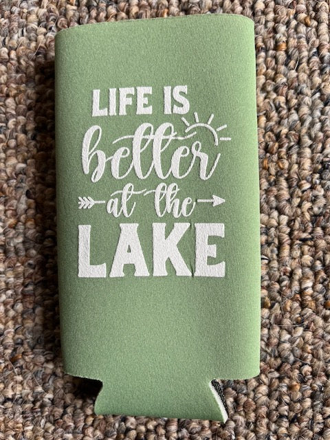 Life is Better at the Lake Tall Skinny Koozie