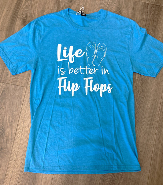 Life is Better In Flip Flops T-Shirt