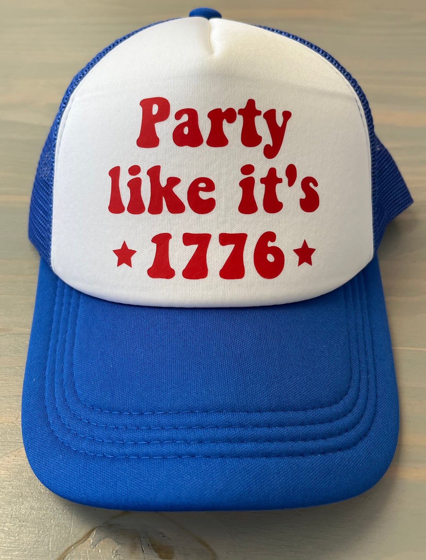 Ball Cap - Party Like it's 1776- Trucker Style with Foam Front and Bill