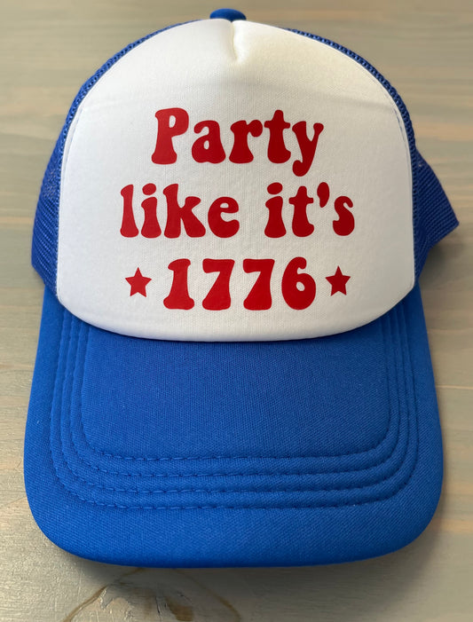 Ball Cap - Party Like it's 1776- Trucker Style with Foam Front and Bill
