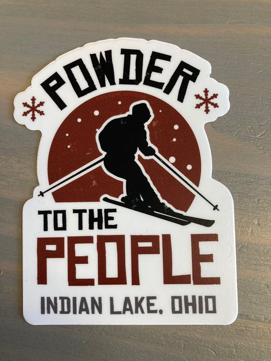 Souvenir Sticker - Powder to the People Indian Lake Ohio