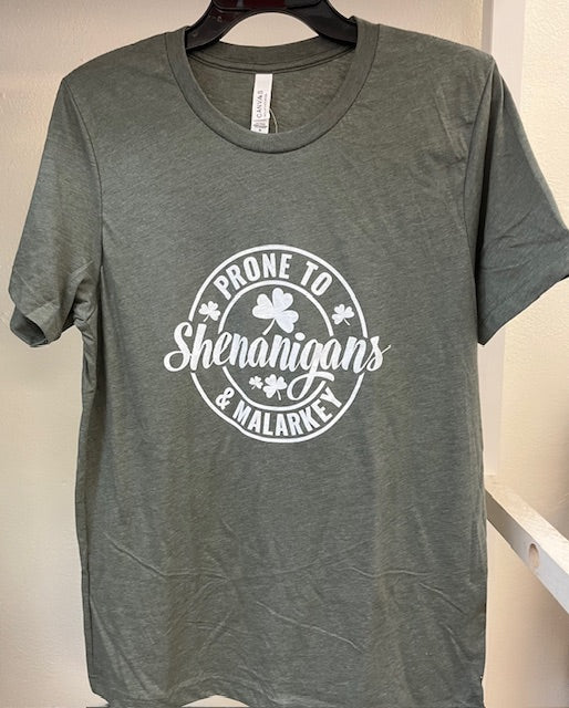 Prone to Shenanigans and Malarkey T-Shirt