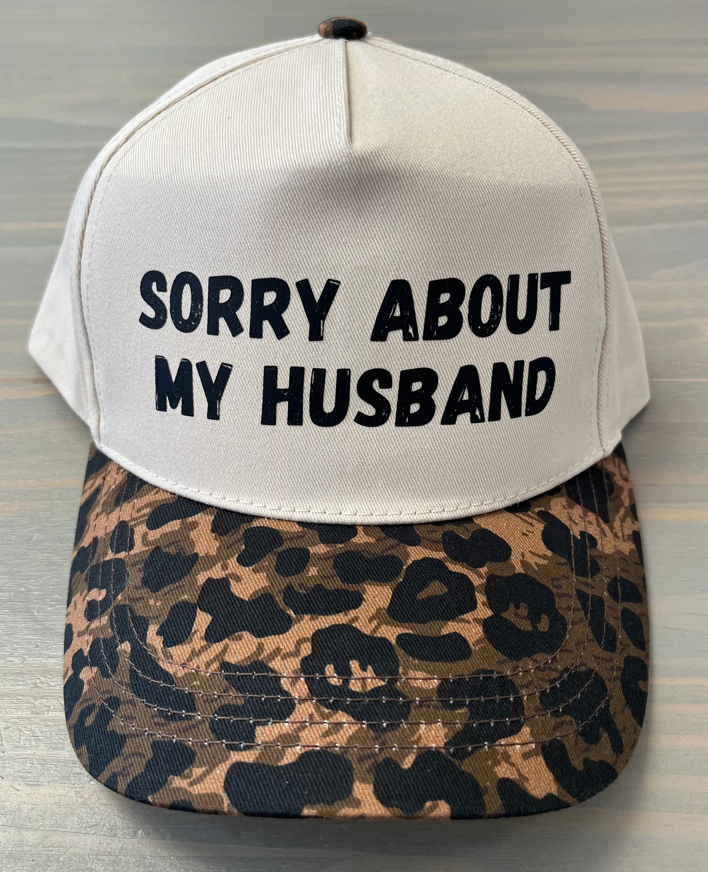 Ball Cap - Sorry About My Husband- Leopard Print Bill