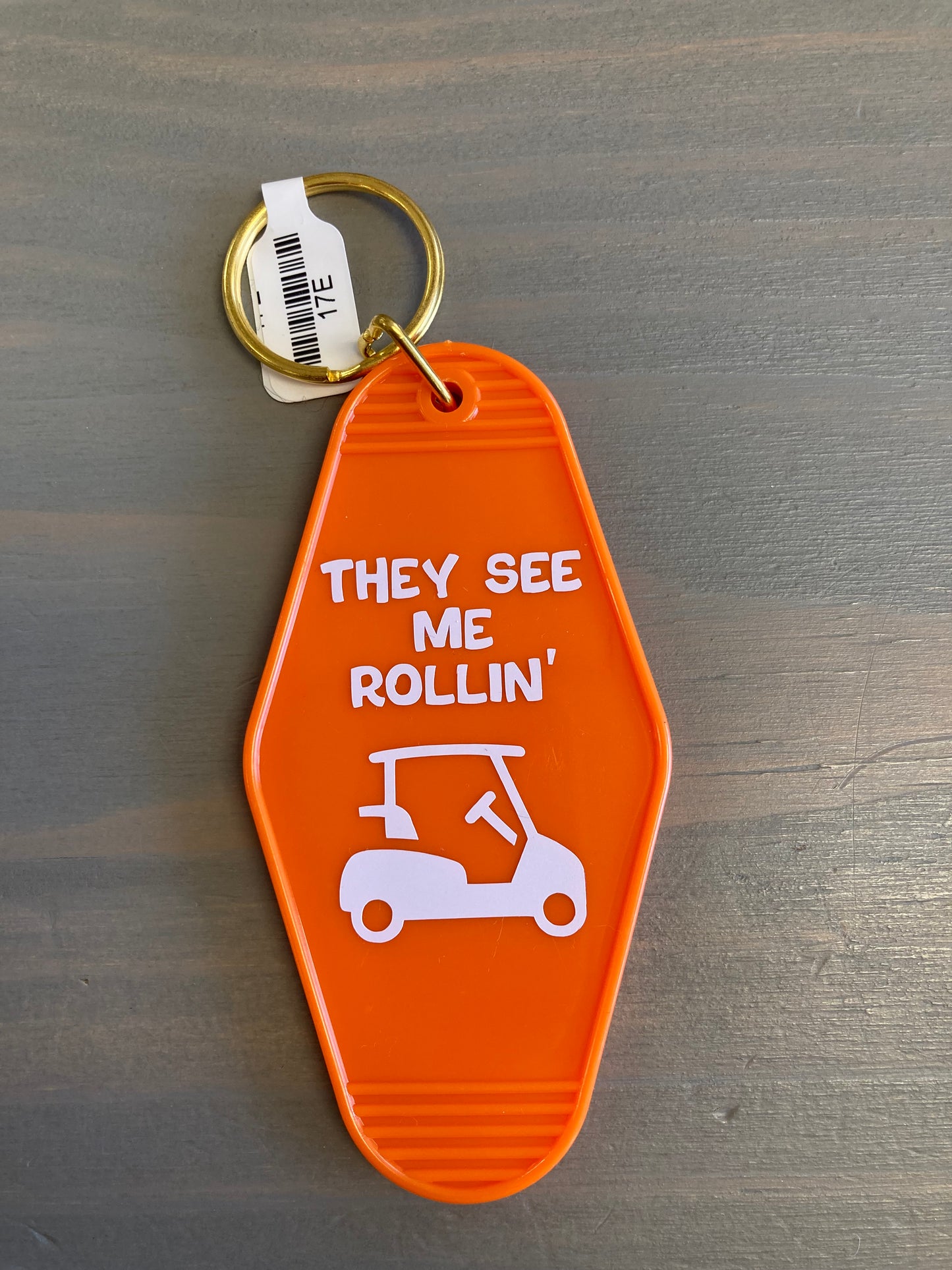 They See Me Rollin' Golf Cart Motel Key Chain