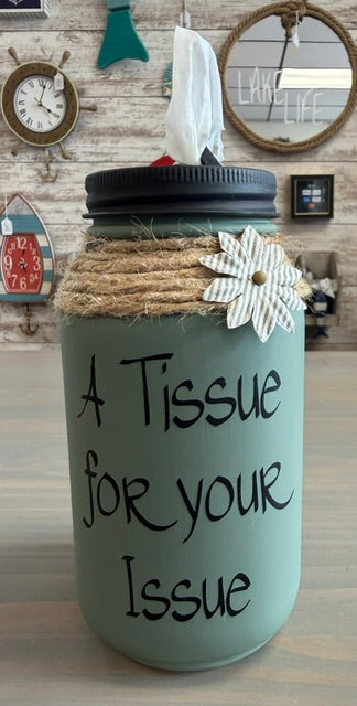 Mason Jar Tissue Holder Tissue for Your Issue
