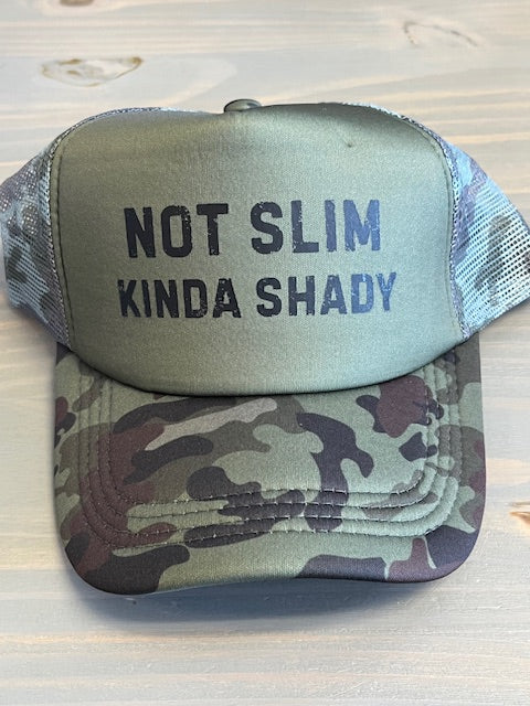 Ball Cap - Not Slim Kinda Shady- Trucker Style with Foam Front and Bill