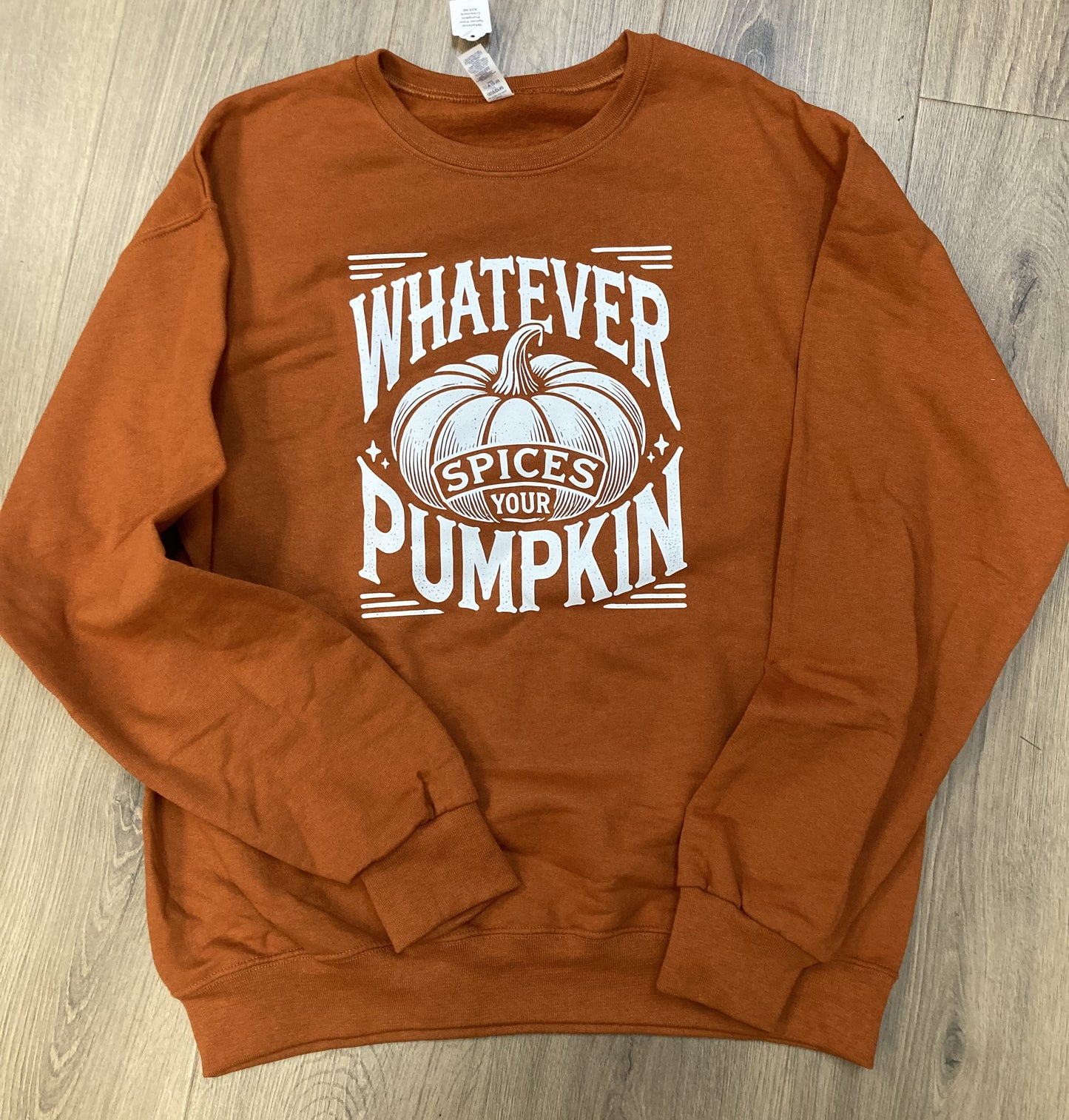 Whatever Spices Your Pumpkin Crewneck