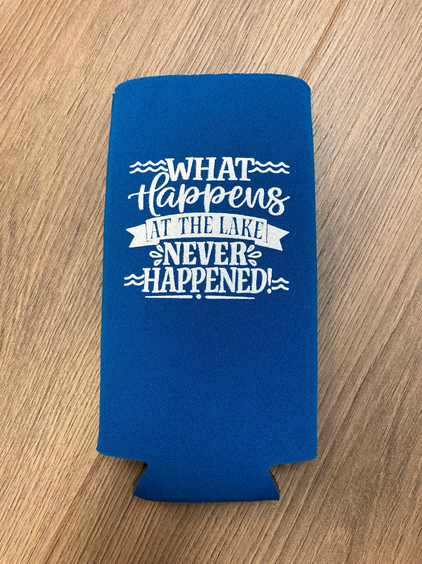 What Happens at the Lake Never Happened Slim Koozie