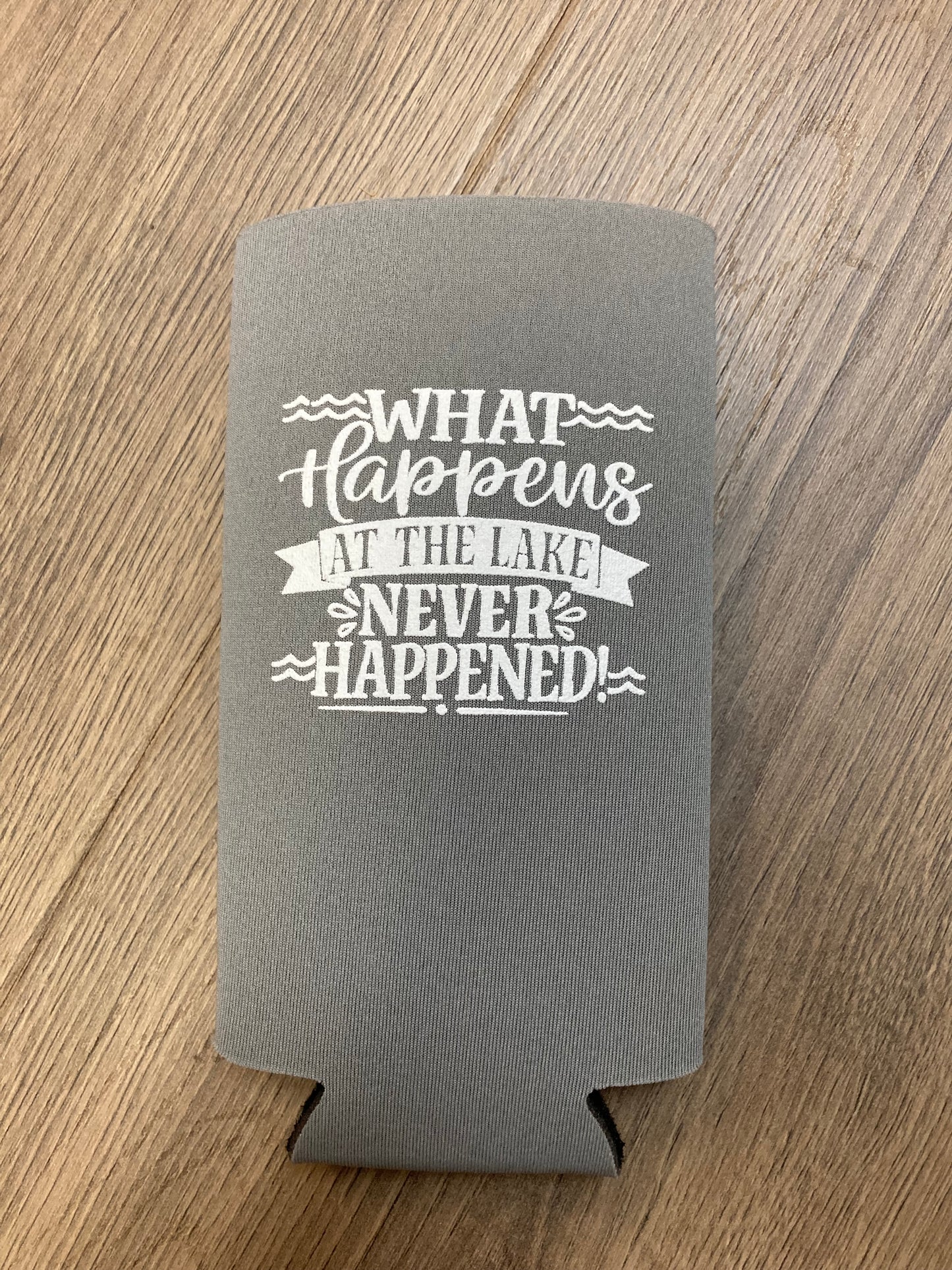 What Happens at the Lake Never Happened Slim Koozie