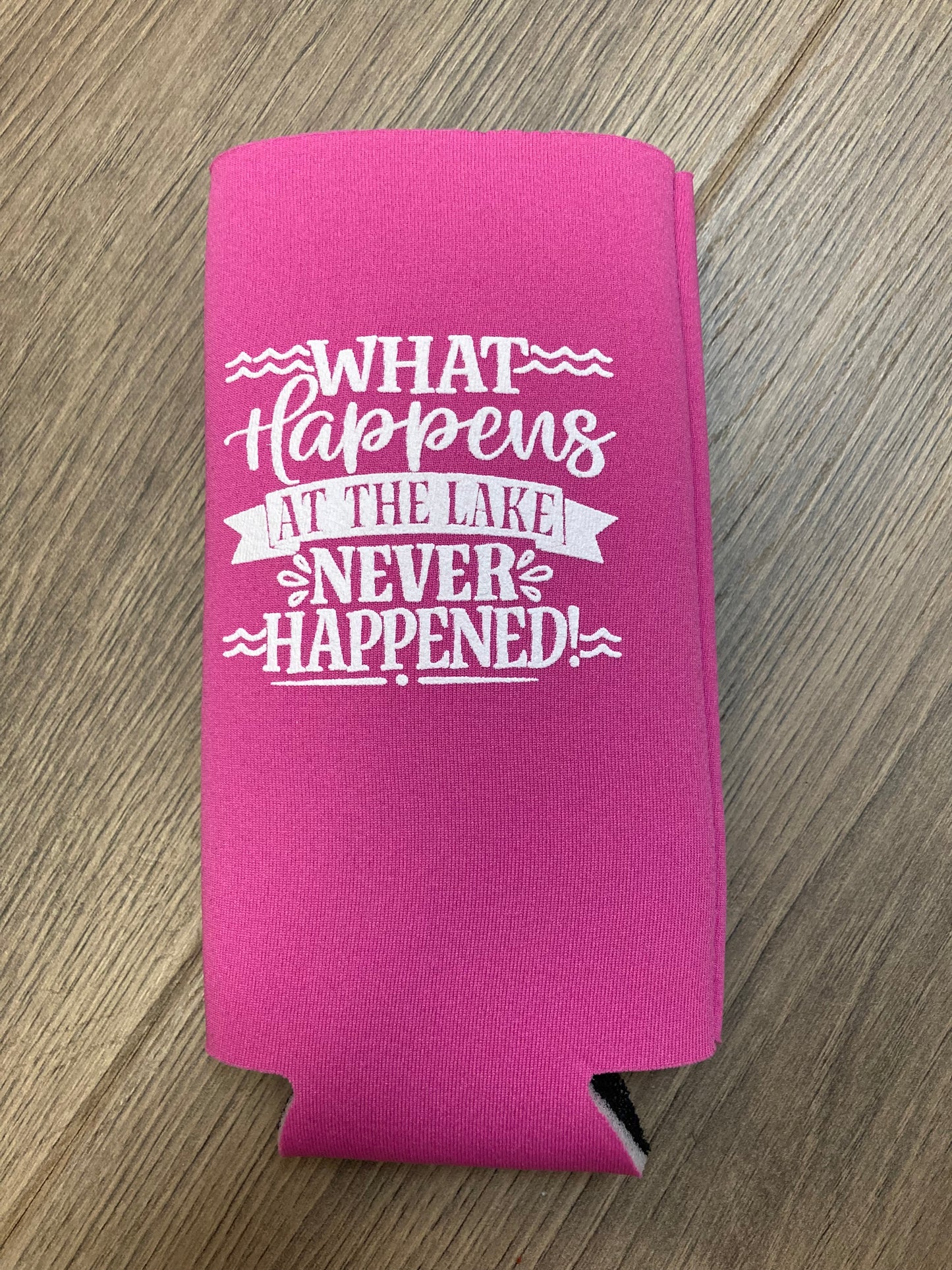 What Happens at the Lake Never Happened Slim Koozie