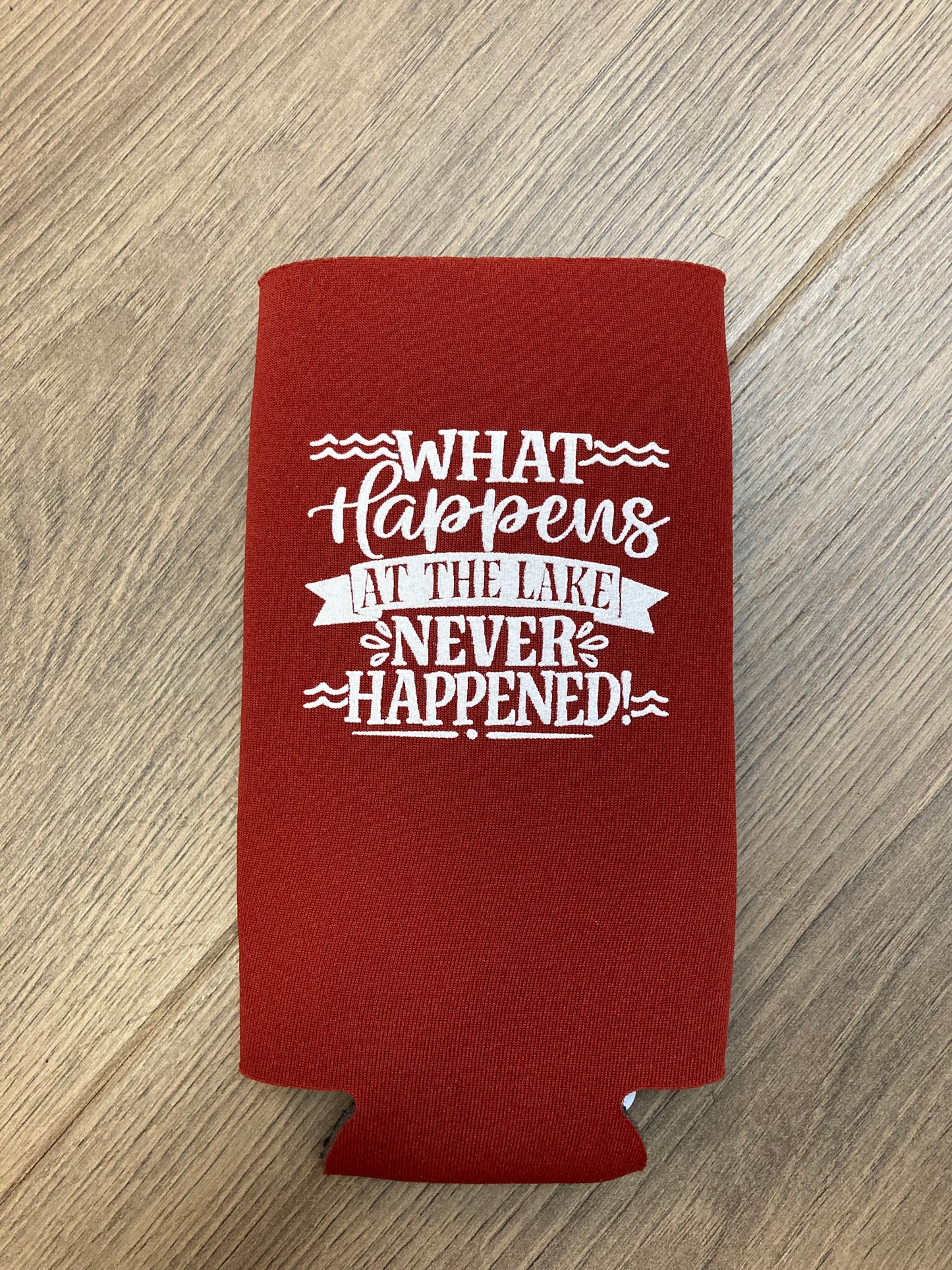 What Happens at the Lake Never Happened Slim Koozie