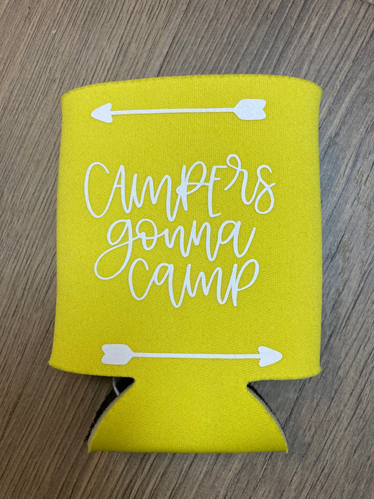 Campers Gonna Camp Koozie