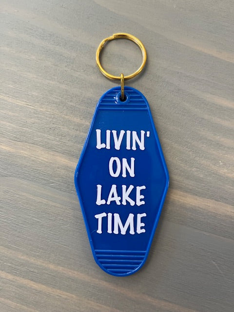 Livin' On Lake Time Motel Key Chains