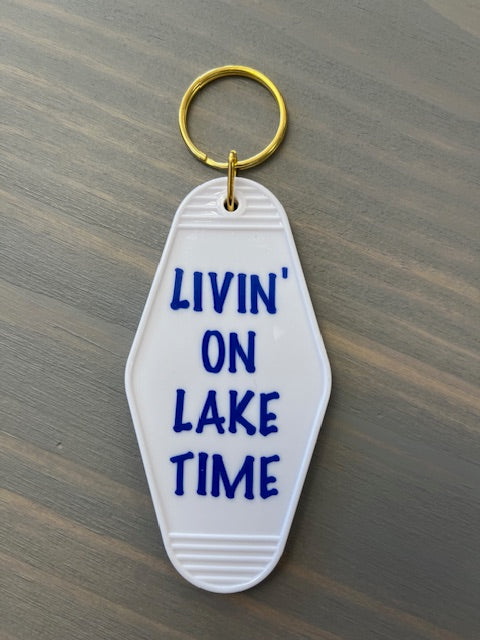 Livin' On Lake Time Motel Key Chains