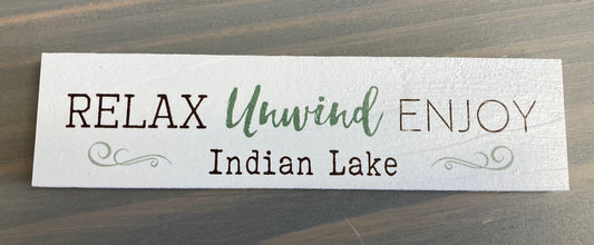 Relax Unwind Enjoy Indian Lake Shelf Sitter